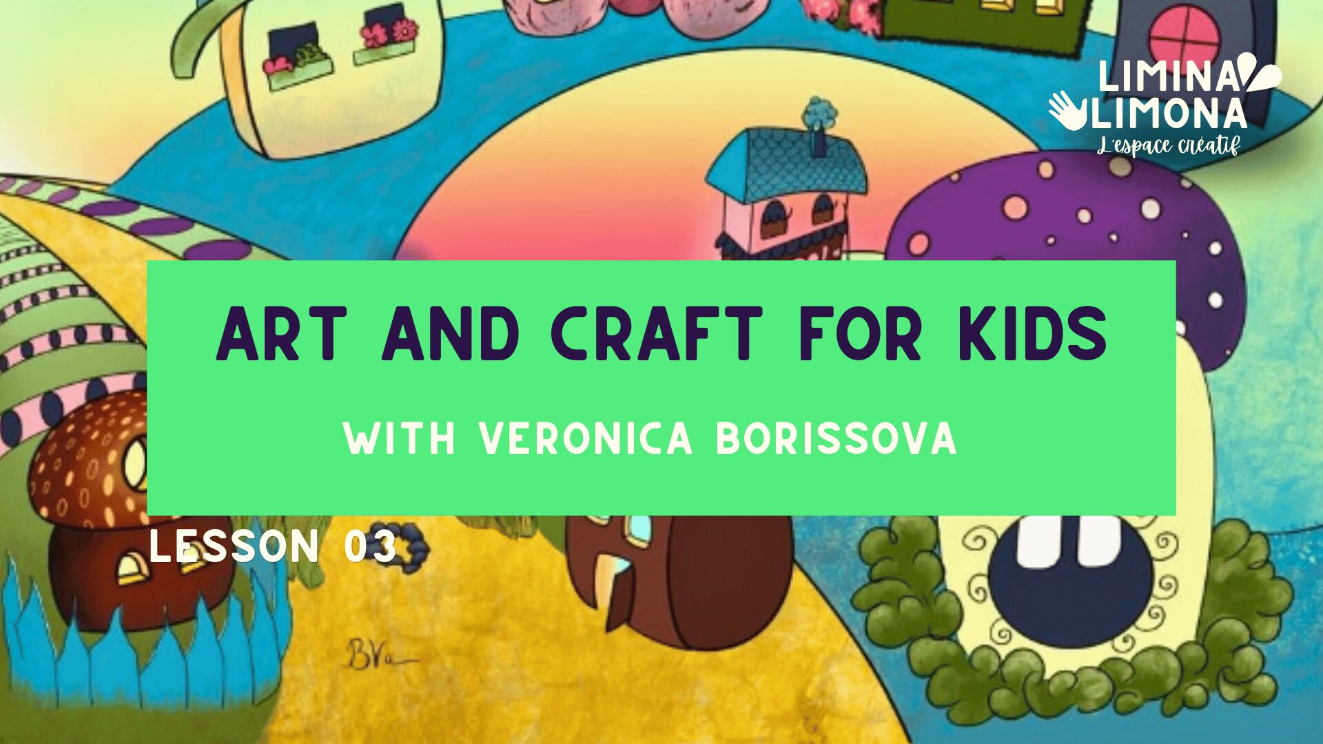 Art and Craft for KIDS (Lesson 03)